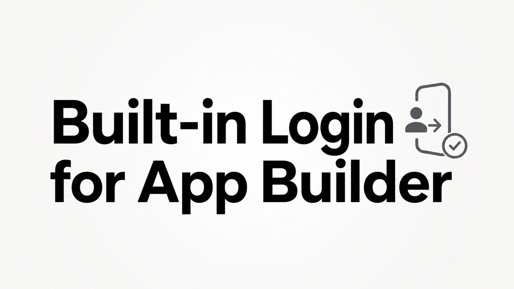 App Builder 支持内置登录