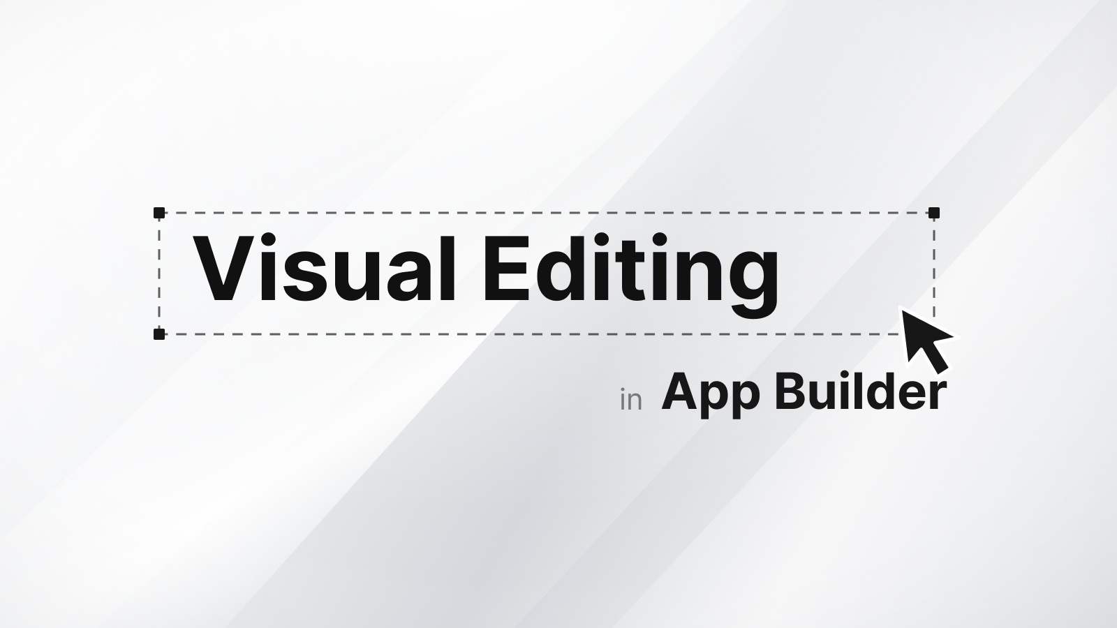 App Builder 支持可视化编辑